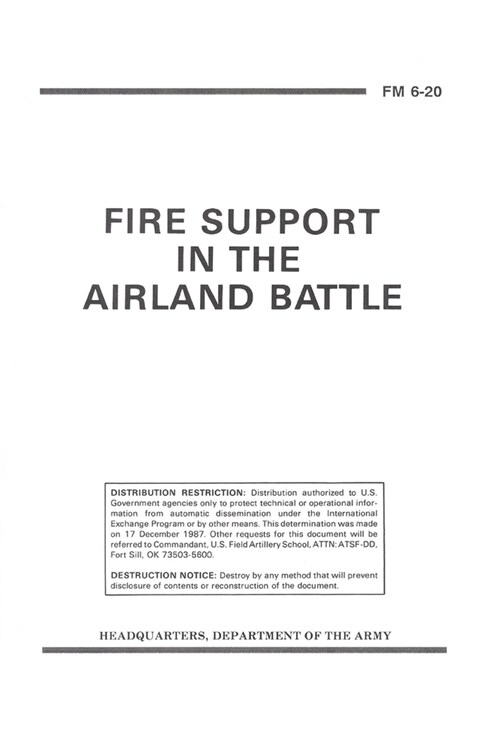 FM 6-20 FIRE SUPPORT IN THE AlRLAND BATTLE (Paperback)
