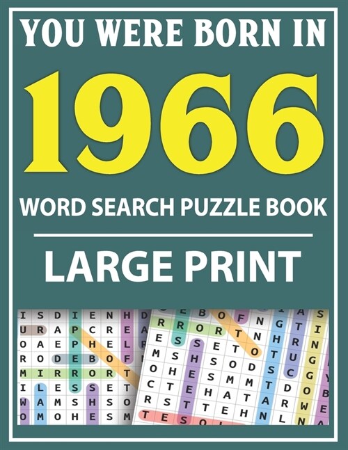 Large Print Word Search Puzzle Book: You Were Born In 1966: Word Search Large Print Puzzle Book for Adults Word Search For Adults Large Print (Paperback)