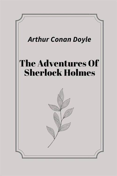 The Adventures Of Sherlock Holmes by Arthur Conan Doyle (Paperback)