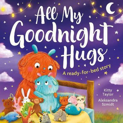 All My Goodnight Hugs - A ready-for-bed story (Paperback)