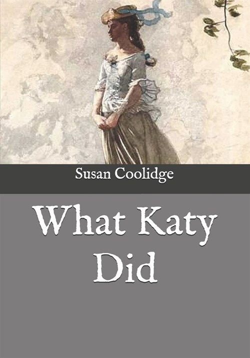 What Katy Did (Paperback)