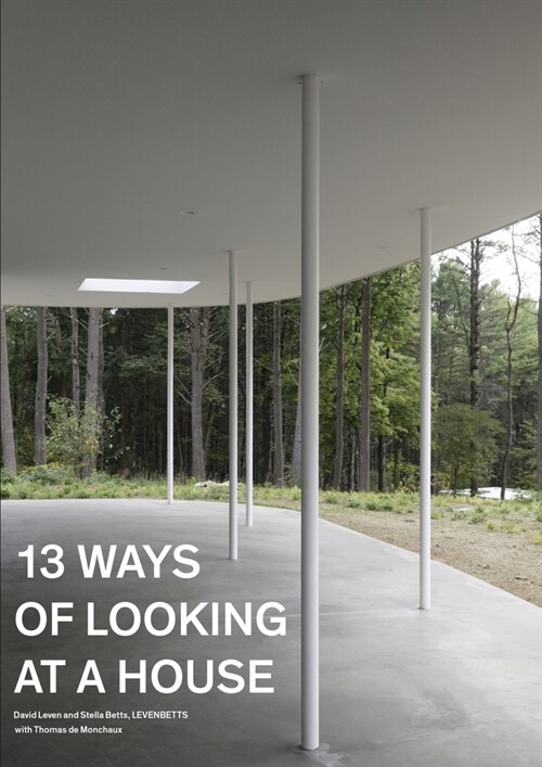 Thirteen Ways of Looking at a House (Hardcover)