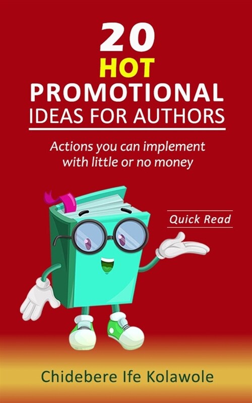 20 Hot Promotional Ideas for Authors (Paperback)