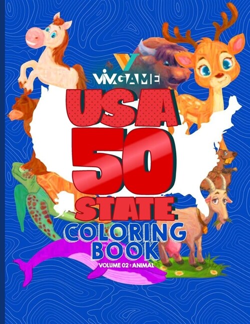 USA 50 States Coloring Book Volume 02 Animal: Fun And Intuitive USA 50 States Coloring Book Volume 02 Animal For Men, Women, Seniors, Teens, Toddlers (Paperback)
