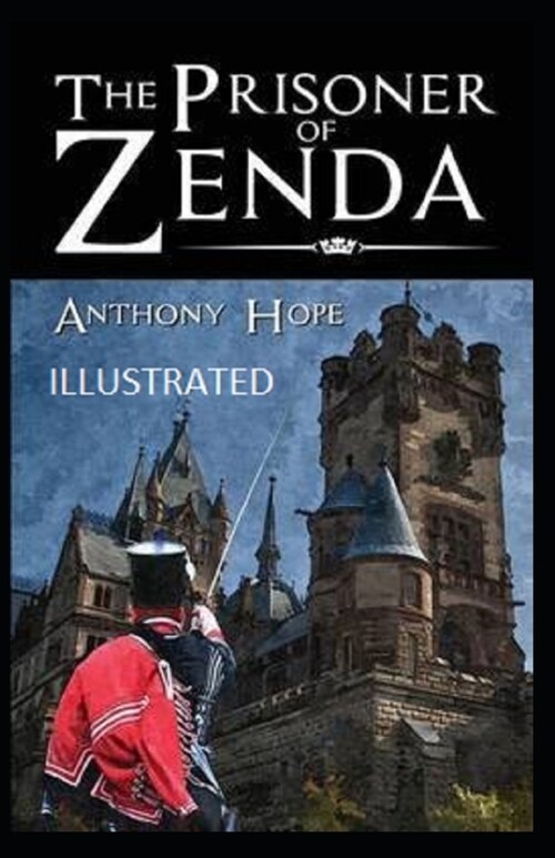 The Prisoner of Zenda Illustrated (Paperback)