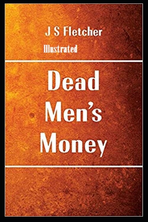 Dead Mens Money Illustrated (Paperback)