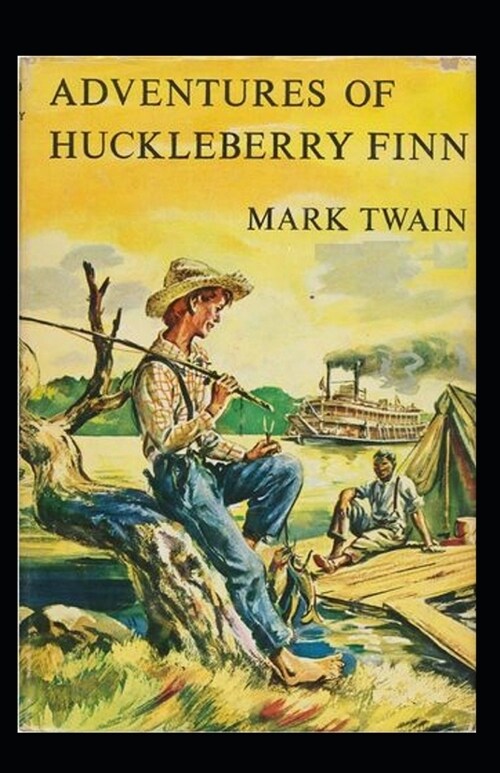 The Adventures of Huckleberry Finn Annotated (Paperback)