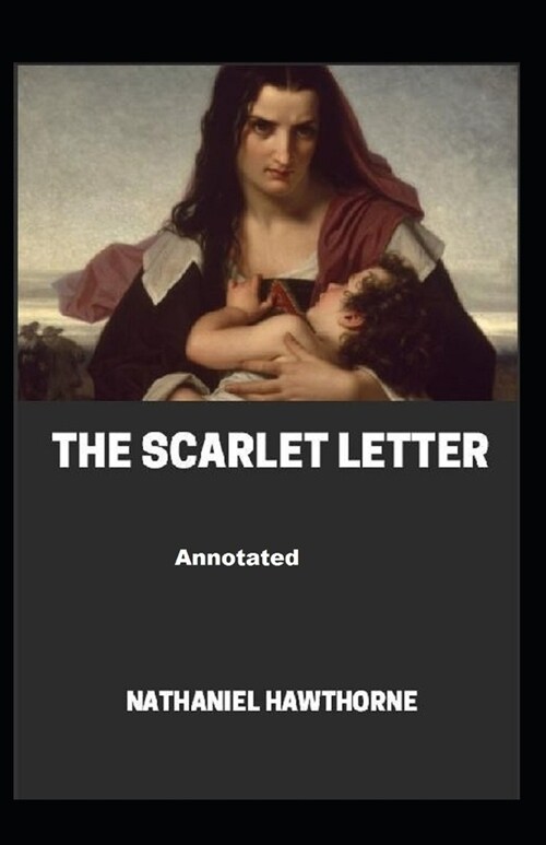 The Scarlet Letter Annotated (Paperback)