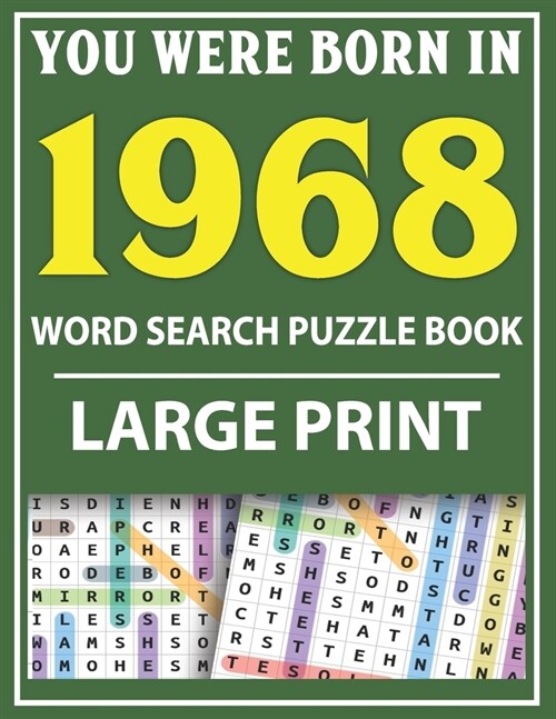 Large Print Word Search Puzzle Book: You Were Born In 1968: Word Search Large Print Puzzle Book for Adults Word Search For Adults Large Print (Paperback)
