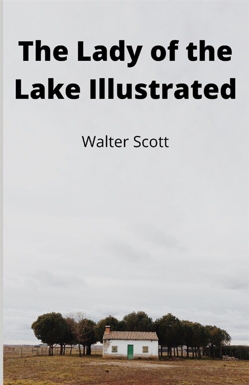 The Lady of the Lake Illustrated (Paperback)