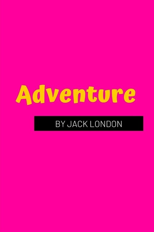 Adventure by Jack London (Paperback)