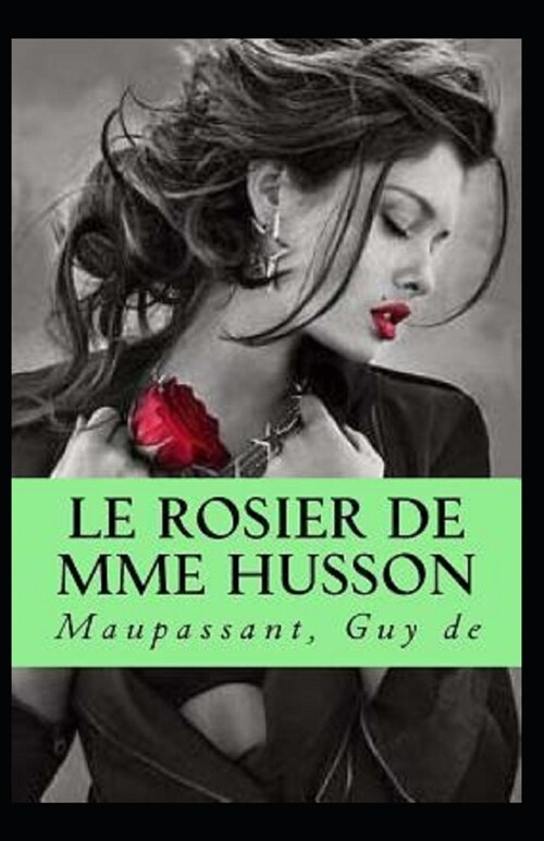 Le Rosier de Mme Husson Annote (Paperback)