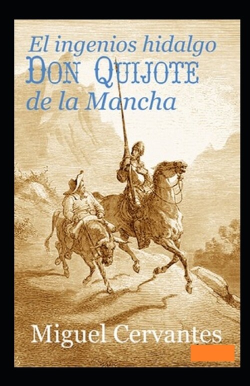 El ingenioso hidalgo Don Quijote de la Mancha Anotado (Paperback)