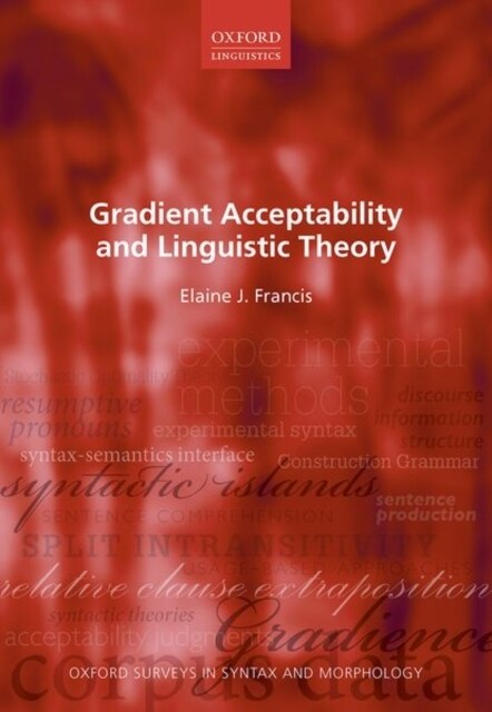 Gradient Acceptability and Linguistic Theory (Hardcover)