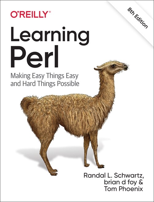 Learning Perl: Making Easy Things Easy and Hard Things Possible (Paperback, 8)