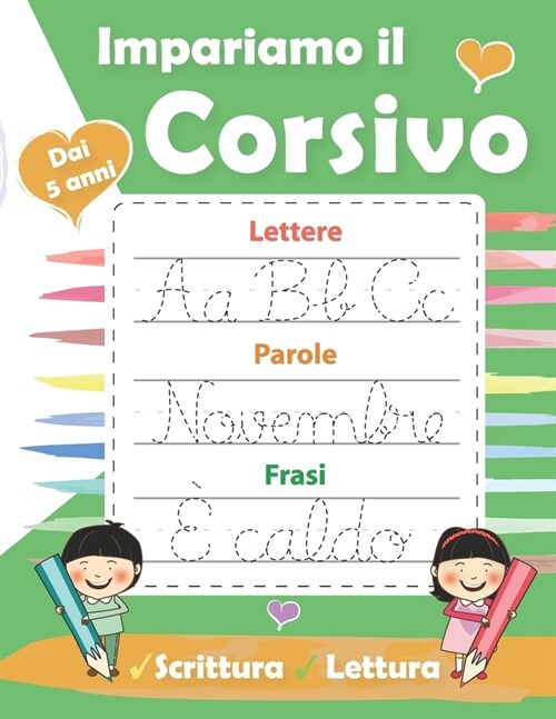 Impariamo il Corsivo: libri per bambini 5 anni-Imparare a scrivere il corsivo-didattica scuola infanzia-Libro di attivit?Prescolastica.lett (Paperback)