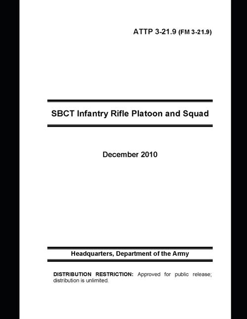 ATTP 3-21.9 (FM 3-21.9) SBCT Infantry Rifle Platoon and Squad (Paperback)
