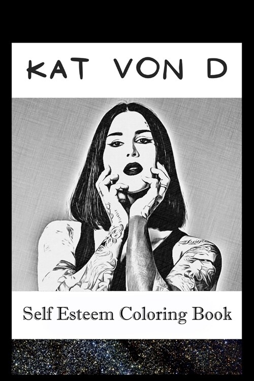 Self Esteem Coloring Book : Kat Von D Inspired Illustrations (Paperback)