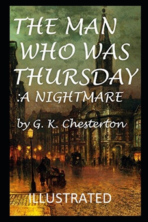 The Man Who Was Thursday: a Nightmare Illustrated (Paperback)