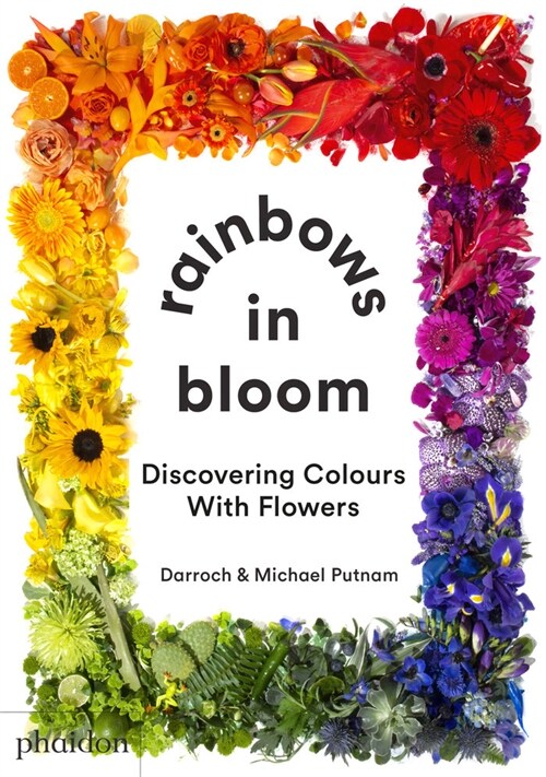 Rainbows in Bloom : Discovering Colours with Flowers (Board Book)