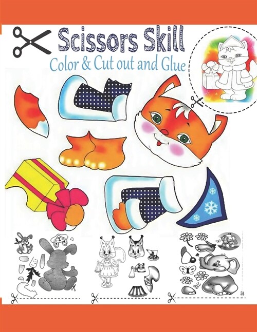 Scissors Skill Color & Cut out and Glue : Cutting and Paste Skills Workbook, Preschool and Kindergarten, Ages 3 to 5, Scissor Cutting, Fine Motor Skil (Paperback)