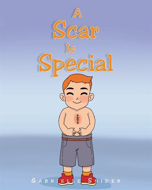 A Scar Is Special (Paperback)