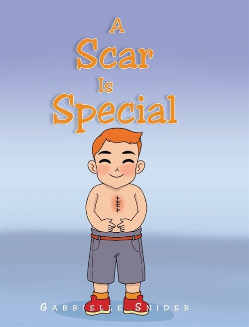 A Scar Is Special (Hardcover)