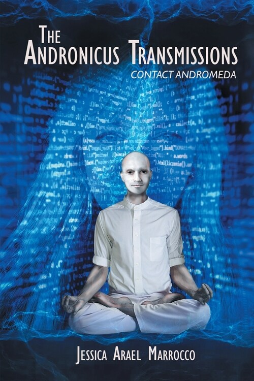 The Andronicus Transmissions: Contact Andromeda (Paperback)