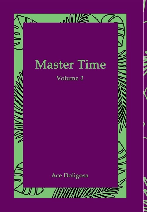 Master Time: Volume 2 (Hardcover)