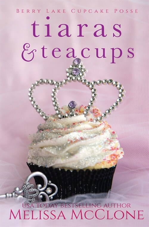 Tiaras & Teacups (Paperback)