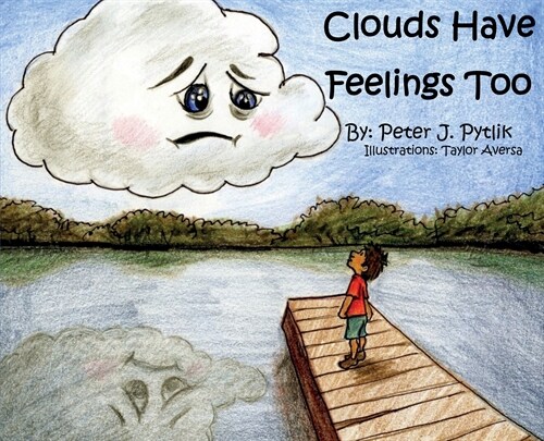 Clouds Have Feelings Too (Hardcover)