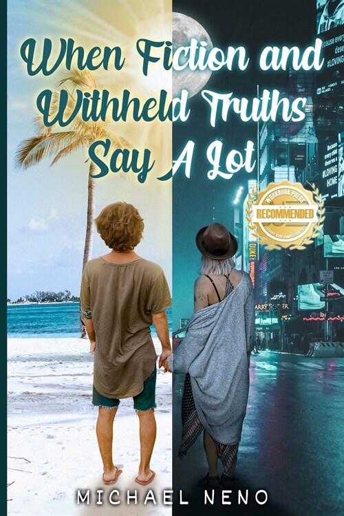 When Fiction and Withheld Truths Says A Lot (Paperback)