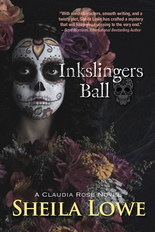 Inkslingers Ball: A Claudia Rose Novel (Paperback)