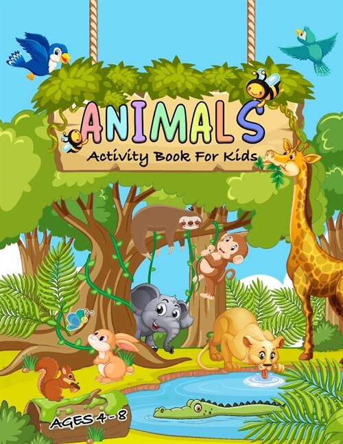 Animal Activity Book: Beautiful Animals Activity book for kids / Super Fun Activity Pages of different type of Animals (Paperback)