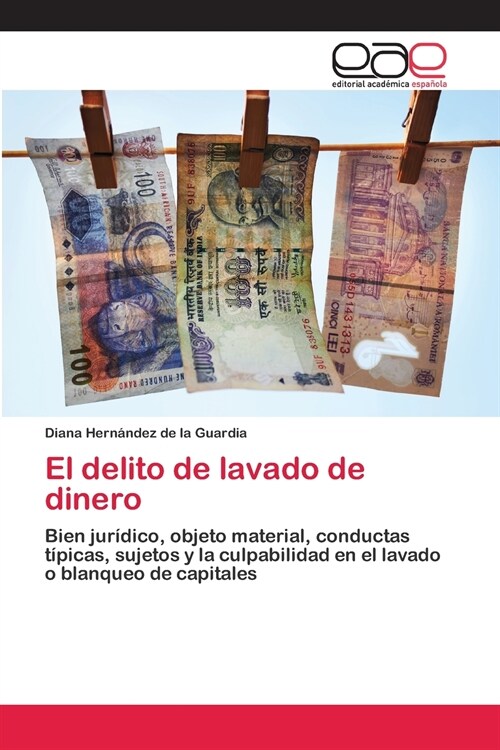 El delito de lavado de dinero (Paperback)