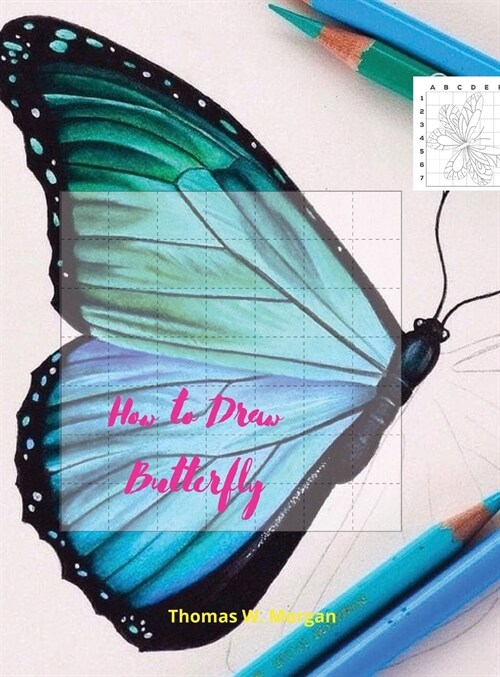 How to draw Butterfly: Butterfly Coloring and Activity Book For Kids Ages 5 and Up Easy and Fun Drawing Book for Boys, Girls and Kids Ages 5 (Hardcover)