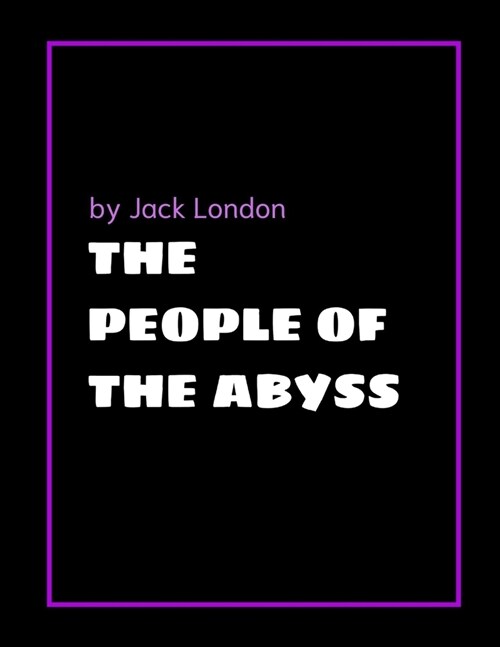 The People of the Abyss by Jack London (Paperback)