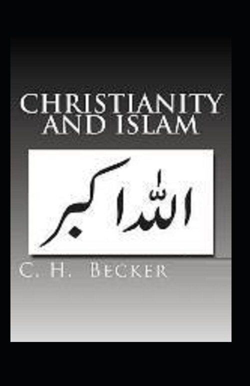 Christianity and Islam: illustrated edition (Paperback)