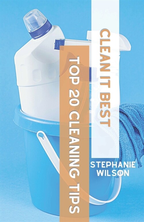 Clean it Bests Top 20 Cleaning Tips (Paperback)