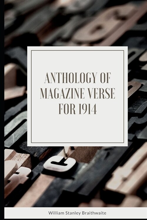 Anthology of Magazine Verse for 1914 (Paperback)