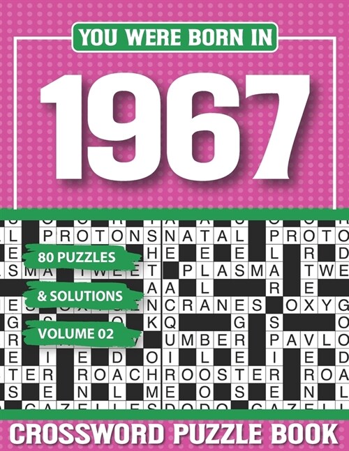 You Were Born In 1967 Crossword Puzzle Book: Crossword Puzzle Book for Adults and all Puzzle Book Fans (Paperback)