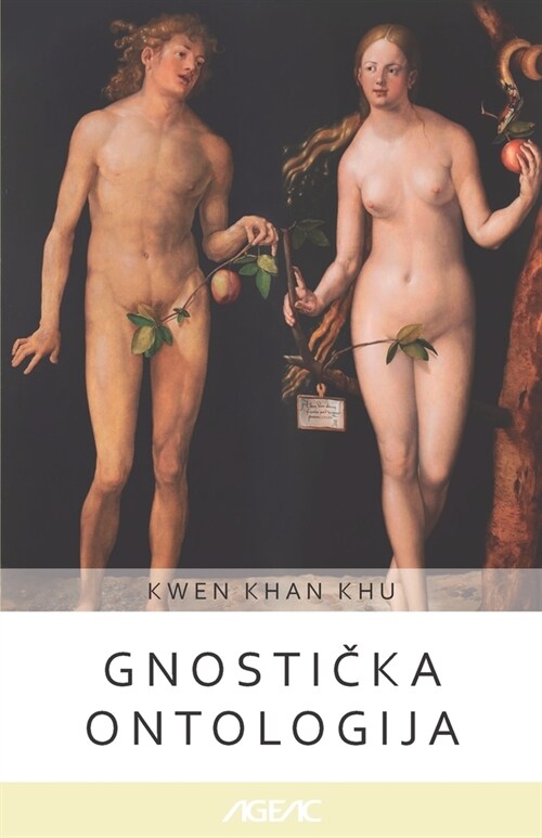 Gnostička ontologija (AGEAC): Crno-belo izdanje (Paperback)