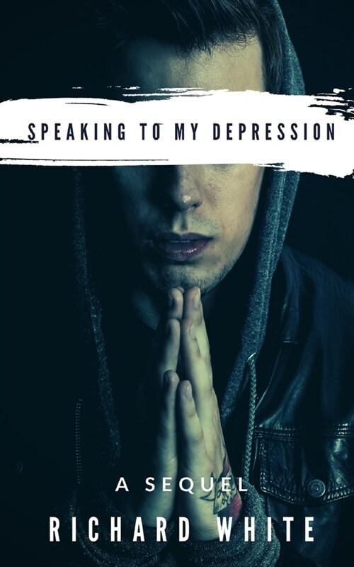 Speaking to my Depression: A Sequel (Paperback)