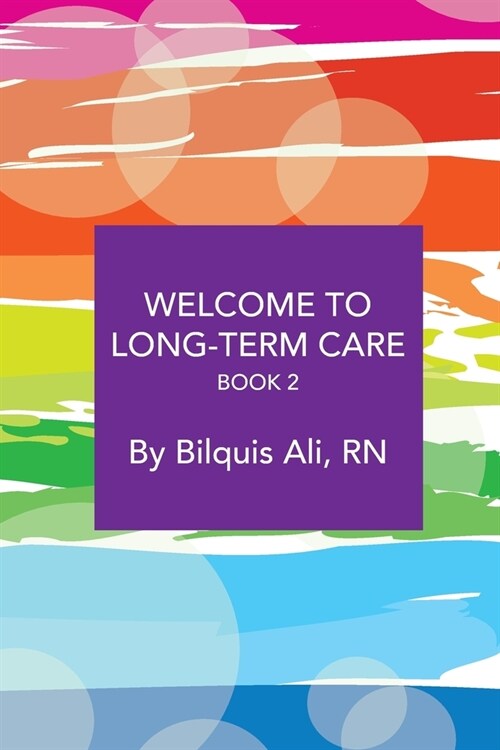 Welcome to Long-Term Care Book 2 (Paperback)