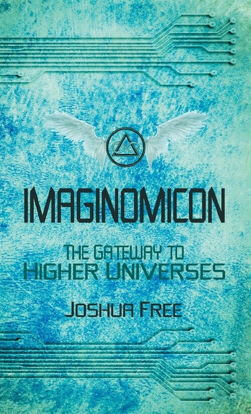 Imaginomicon: The Gateway to Higher Universes (A Grimoire for the Human Spirit) (Hardcover)