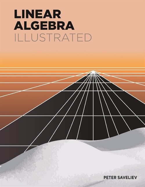 Linear Algebra Illustrated (Paperback)