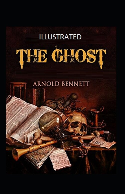 The Ghost Illustrated: Fiction, Ghost, Romance (Paperback)