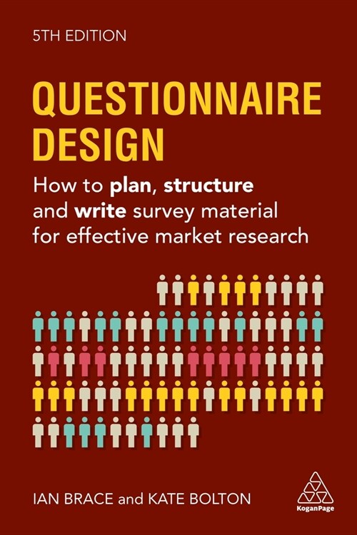 Questionnaire Design : How to Plan, Structure and Write Survey Material for Effective Market Research (Paperback, 5 Revised edition)
