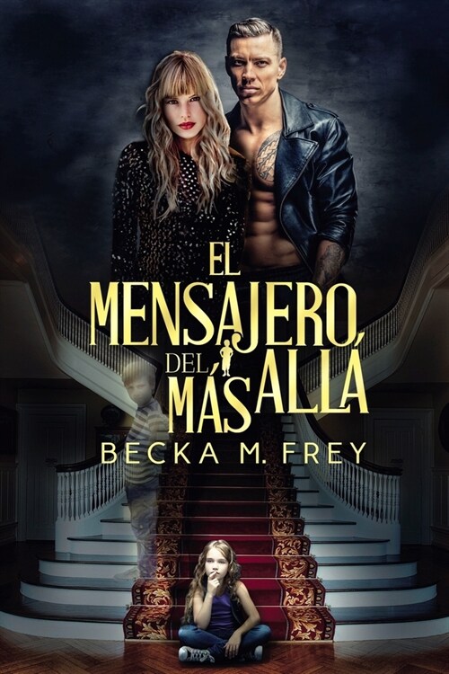 El mensajero del M? All? (Fantasmas) Novela adulta paranormal de misterio, intriga, asesinatos, suspense, amor, secretos y drama (Paperback)