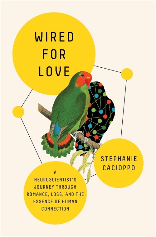 Wired for Love: A Neuroscientists Journey Through Romance, Loss, and the Essence of Human Connection (Hardcover)
